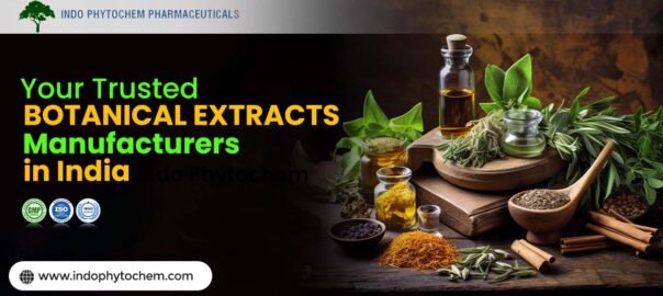botanical extracts manufacturers in India
