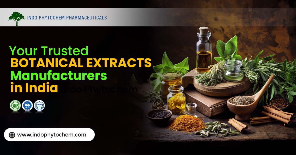 botanical extracts manufacturers in India
