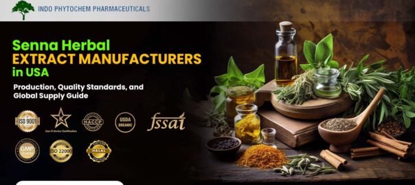 Senna Herbal Extract Manufacturers in USA Complete Info